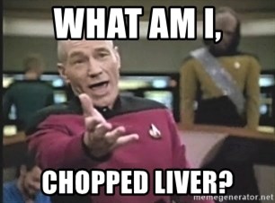 what-am-i-chopped-liver.jpg