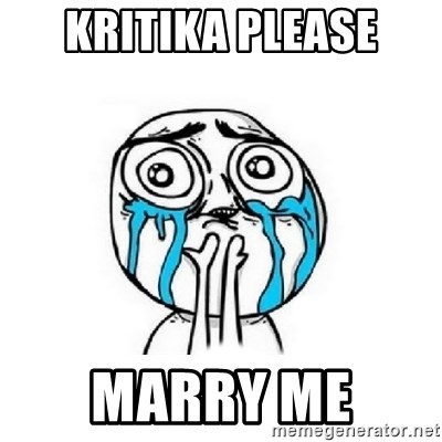 Kritika Please Marry Me Crying Face Meme Generator