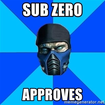 Sub Zero Approves Sub Zero Meme Generator
