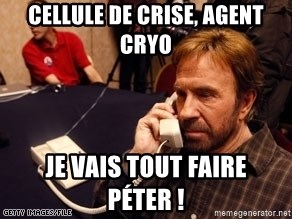 Chuck Norris on Phone - Cellule de crise, agent Cryo Je vais tout faire péter !