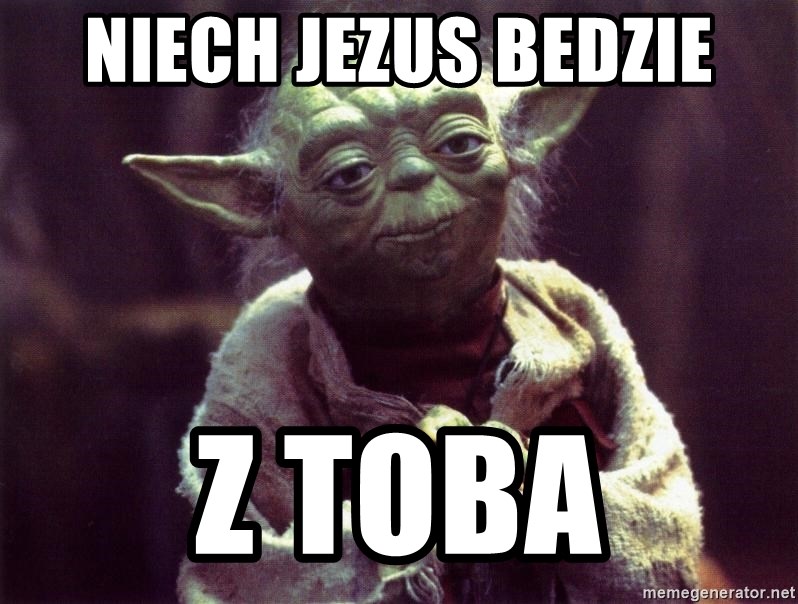 Yoda - Niech jezus bedzie z toba