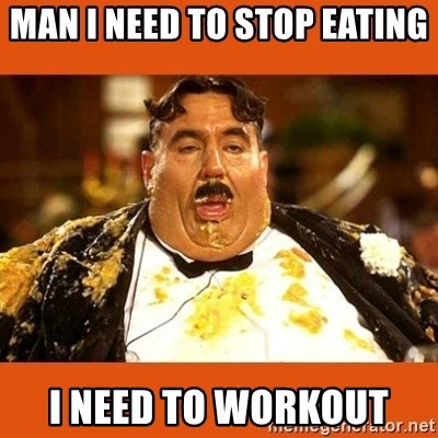 Fat Guy - man i need to stop eating  i need to workout