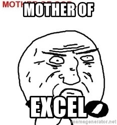 Mother Of God - mother of excel