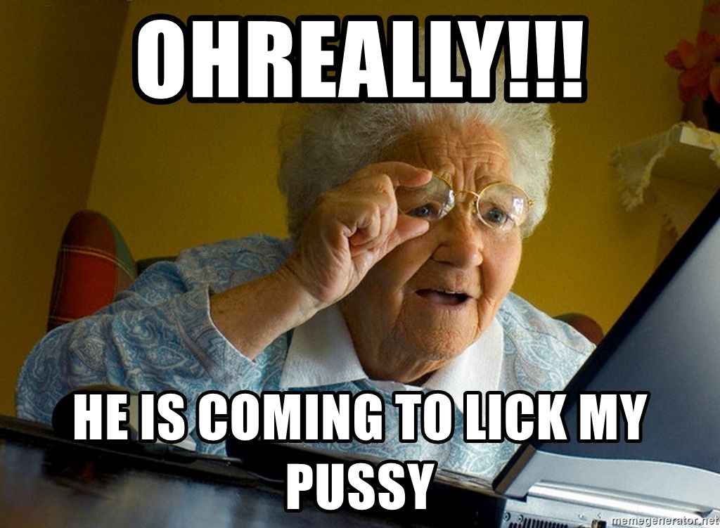 Grandma Lick My Pussy