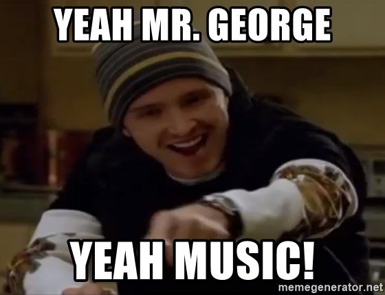 Science Bitch! - yeah mr. george yeah music!
