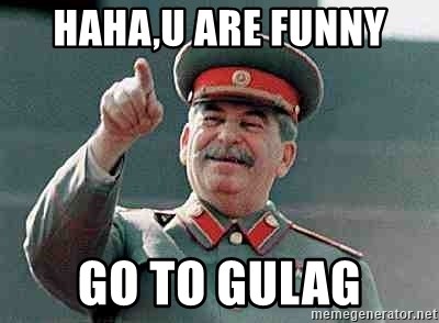 hahau-are-funny-go-to-gulag.jpg
