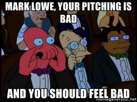 Zoidberg - Mark Lowe, Your Pitching is bad and you should feel bad