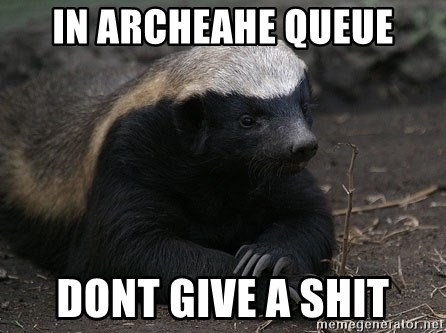 Honey Badger - IN Archeahe queue dont give a shit