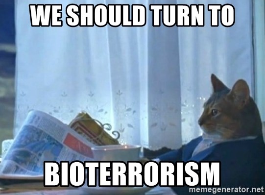 newspaper cat realization - We should turn to Bioterrorism