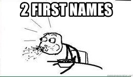 Cereal Guy Spit - 2 First Names