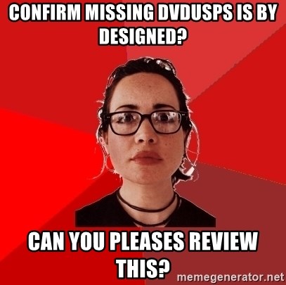 Liberal Douche Garofalo - Confirm missing DVDUSPS is by designed?  CAN YOU PLEASES REVIEW THIS?