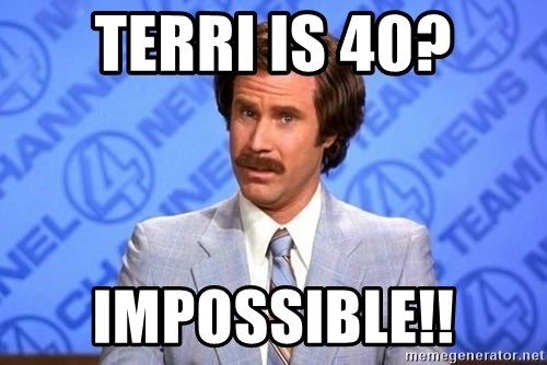 Anchorman Will Ferrell - Terri is 40? Impossible!!