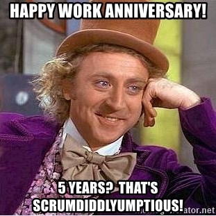 happy 5 year work anniversary meme