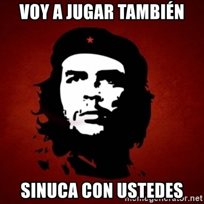 Che Guevara Meme - voy a jugar también sinuca con ustedes