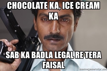 faizal - chocolate ka, ice cream ka sab ka badla legal re tera Faisal
