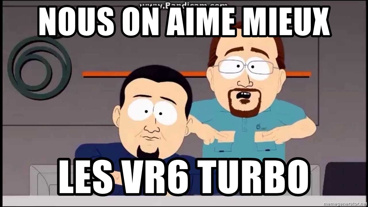 South Park Cable company - Nous on aime mieux Les VR6 turbo