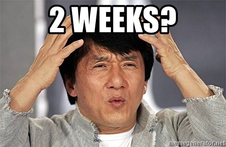 Jackie Chan - 2 Weeks?