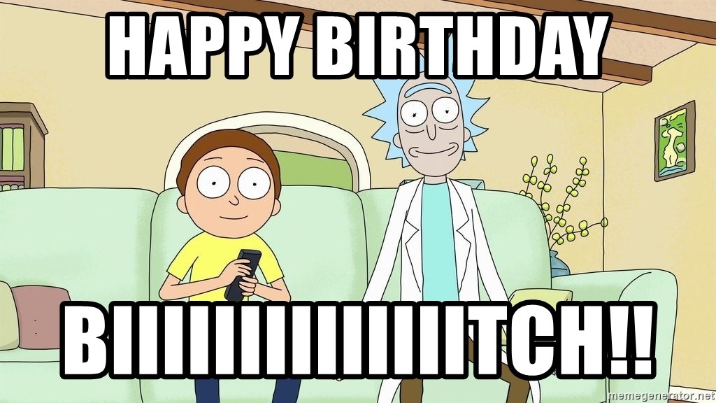 Rick and Morty Couch - Happy birthday BIIIIIIIIIIIIIITCH!!