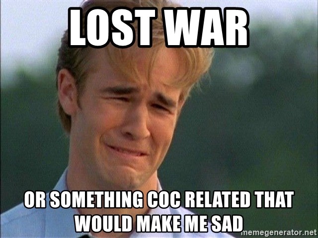 Dawson Crying - Lost war Or something COC related that would make me sad