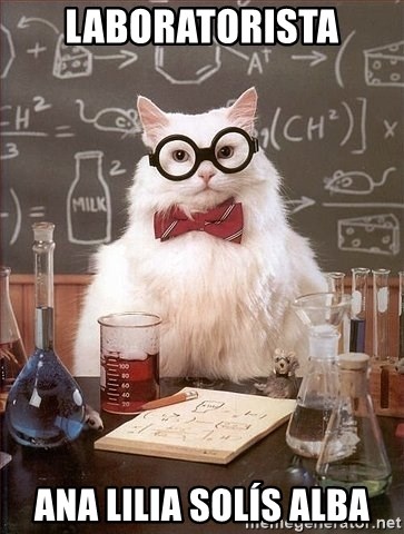 Chemistry Cat - Laboratorista Ana Lilia Solís Alba