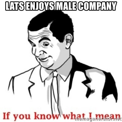 Mr.Bean - If you know what I mean - LATS ENJOYS MALE COMPANY