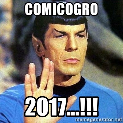 Spock - COMICOGRO 2017...!!!