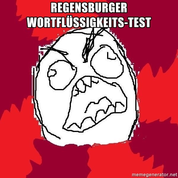 Rage FU - Regensburger Wortflüssigkeits-Test