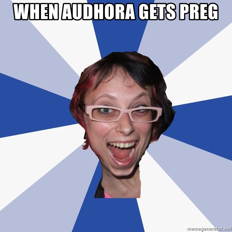 Annoying Facebook Girl - when audhora gets preg