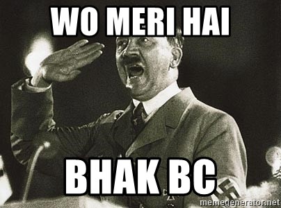 Adolf Hitler - Wo meri hai Bhak bc