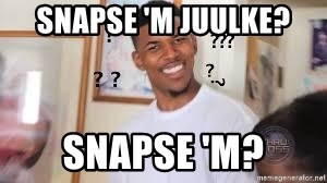 Hills like White elephants meme - Snapse 'm Juulke? Snapse 'm?