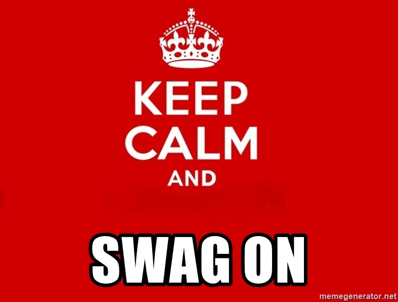 Keep Calm 2 - swag on