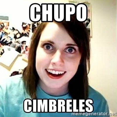 Overly Attached Girlfriend - chupo cimbreles