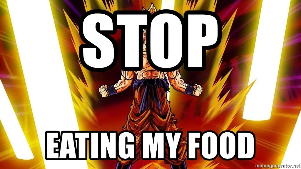 Super Saiyan Goku - stop eating my food