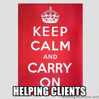 Keep Calm - Helping Clients