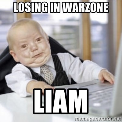 Working Babby - losing in warzone liam