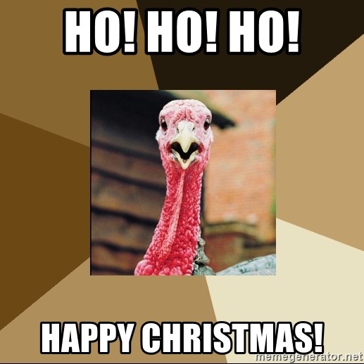 Quirky Turkey - Ho! Ho! Ho!  Happy Christmas!