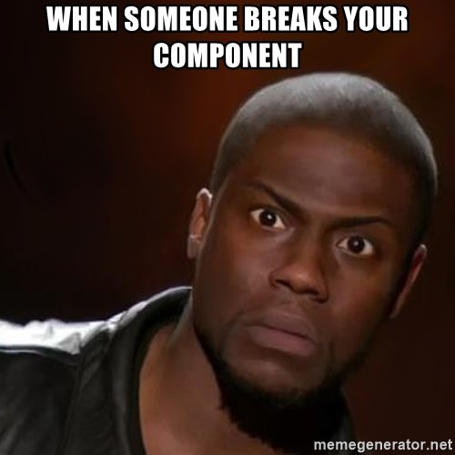 kevin hart nigga - When Someone breaks your component