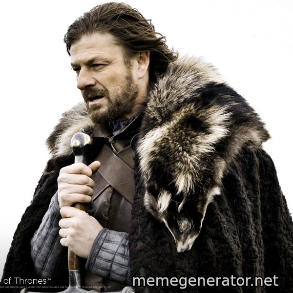 Winter Is Coming Fast meme template