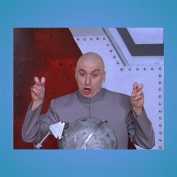 dr. evil laser meme template