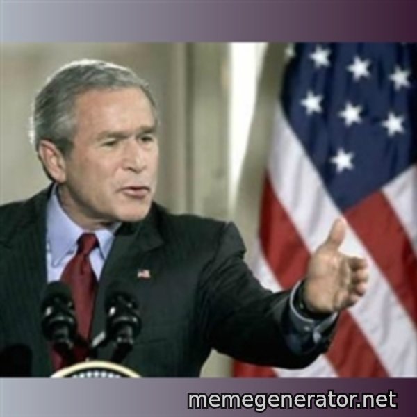 George W Bush meme template