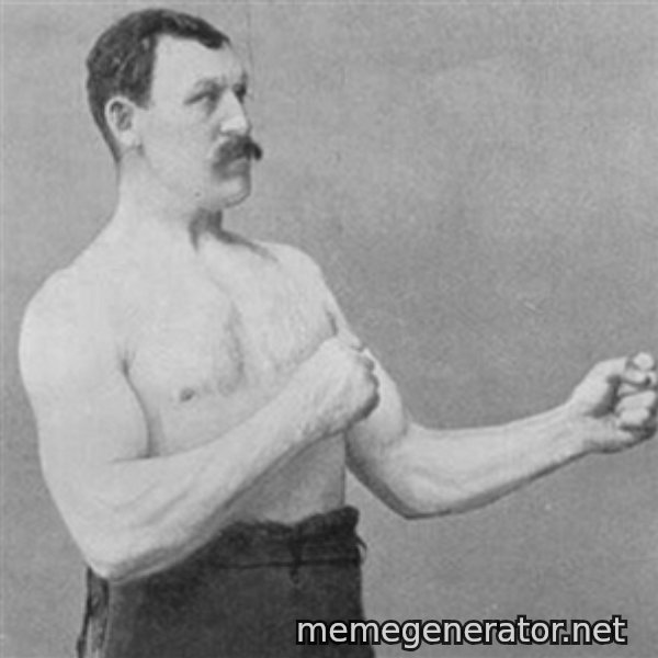 Overly Manly Man, man meme template
