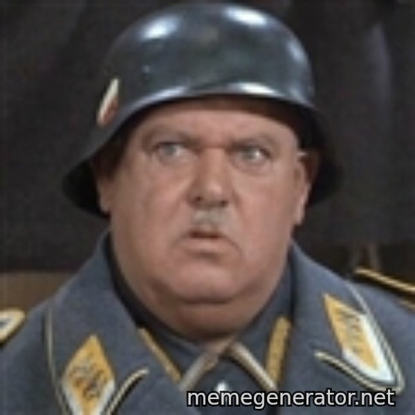 Sergeant Schultz meme template