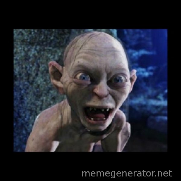 Angry Gollum meme template