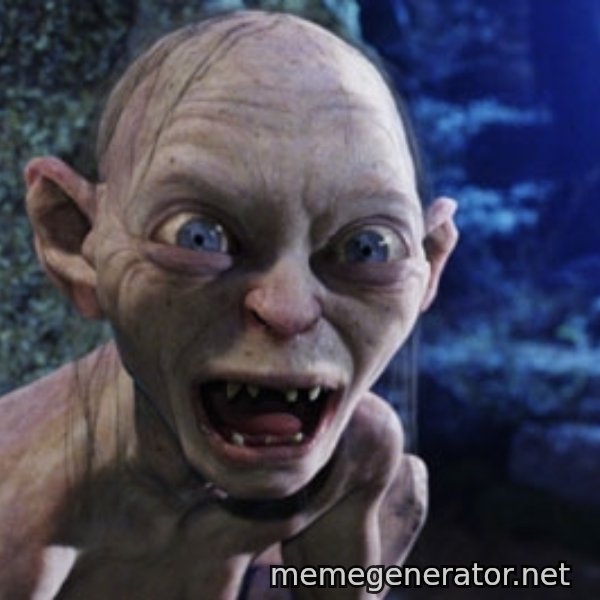 Lotr Gollum meme template