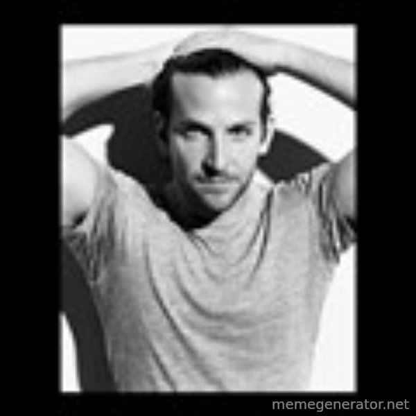 Bradley Cooper Need Sexy Help meme template