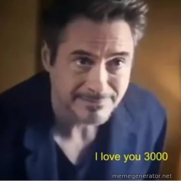 I Love You 3000 meme template